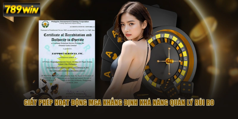 4 Giấy Phép Hoạt Động Khẳng Định Uy Tín Nhà Cái 789WIN 4 Giấy phép hoạt động MGA khẳng định khả năng quản lý rủi ro