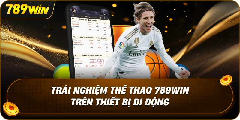 trai-nghiem-the-thao-789win-tren-thiet-bi-di-dong